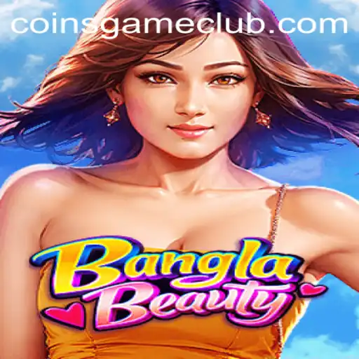 BanglaBeauty: A Captivating Coins Game Experience