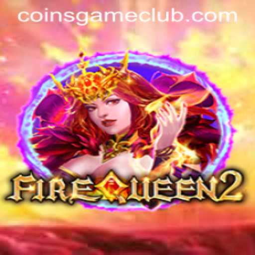 Discovering FireQueen2: A Captivating Coins Game Adventure
