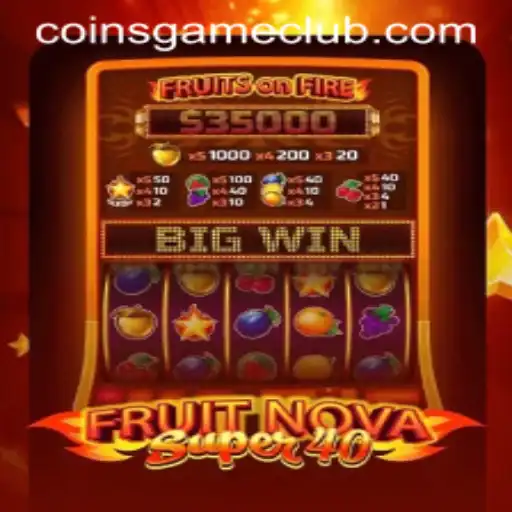 Exploring the Fruity Adventure of FruitNovaSuper40: A Coins Game Extravaganza
