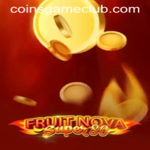 FruitNovaSuper80: A Dazzling Coins Game Adventure