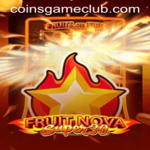 FruitrNovaSupe30: The Exciting World of Coins Game