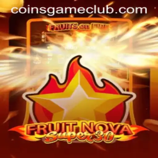 FruitrNovaSupe30: The Exciting World of Coins Game