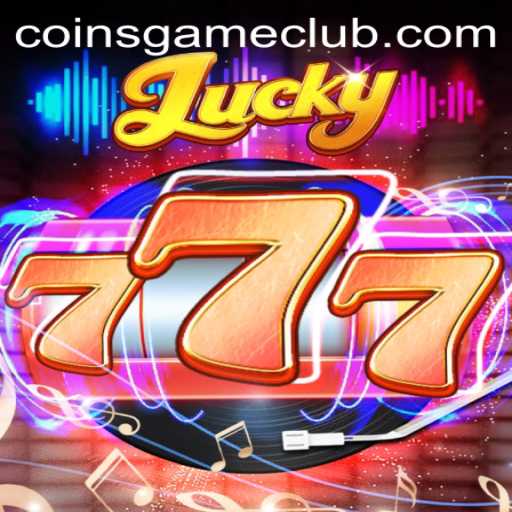 Exploring the Thrills of Lucky777: The Ultimate Coins Game