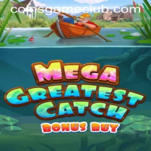 Discover the Thrilling World of MegaGreatestCatchBonusBuy: The Ultimate Coins Game Experience