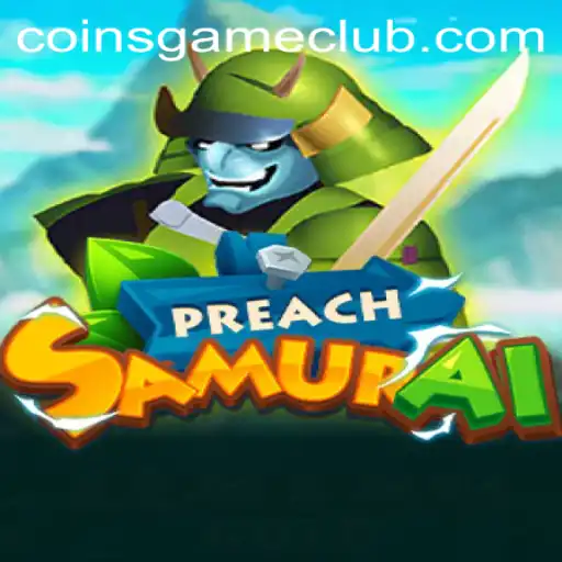 Explore the Thrilling World of PreachSamurai: The Ultimate Coins Game Adventure