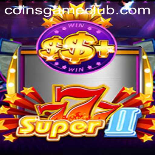 Super777II: An Engaging Coins Game Experience