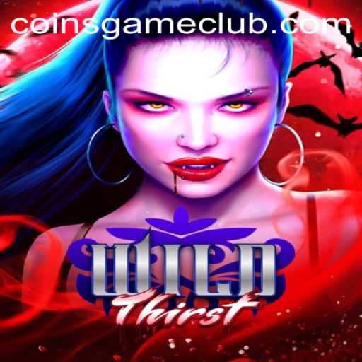 Exploring WildThirst: The Ultimate Coins Game Adventure